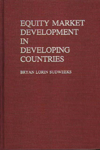 Equity Market Development in Developing Countries