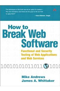 How to Break Web Software