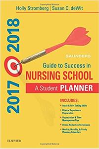 Saunders Guide to Success in Nursing School, 2017-2018