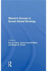 Western Europe In Soviet Global Strategy