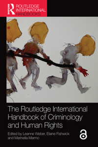 Routledge International Handbook of Criminology and Human Rights