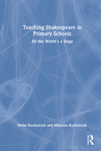 Teaching Shakespeare in Primary Schools