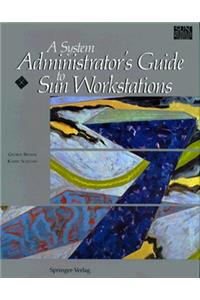 System Administrator's Guide to Sun Workstations