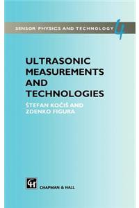 Ultrasonic Measurements and Technologies