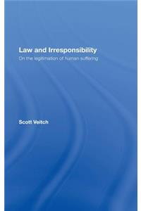 Law and Irresponsibility