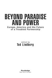 Beyond Paradise and Power