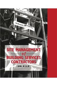 Site Management of Building Services Contractors