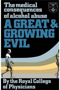 A Great and Growing Evil?