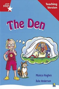 Rigby Star Guided Reading Red Level: The Den Teaching Version