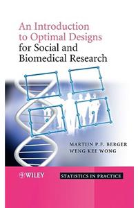 An Introduction to Optimal Designs for Social and Biomedical Research