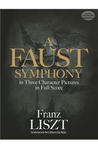 A Faust Symphony In Three Character Pictures