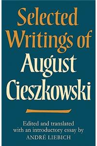 Selected Writings of August Cieszkowski