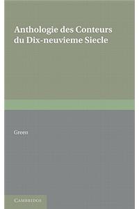 Anthologie Des Conteurs Du Dix-Neuvieme Siecle