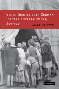 Jewish Identities in German Popular Entertainment, 1890-1933
