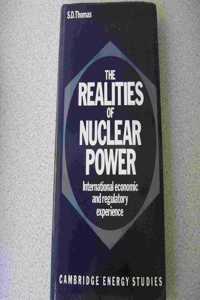 The Realities of Nuclear Power