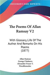 The Poems Of Allan Ramsay V2