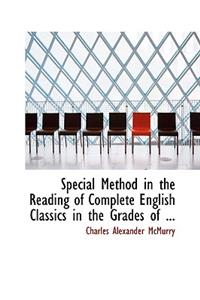 Special Method in the Reading of Complete English Classics in the Grades of ...