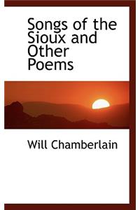 Songs of the Sioux and Other Poems