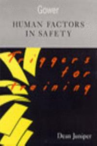 Human Factors in Safety: Triggers for Training