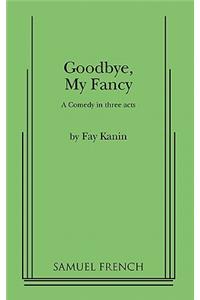 Goodbye, My Fancy