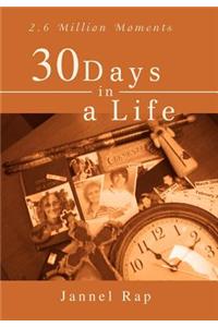 30 Days in a Life