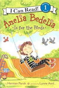 Amelia Bedelia Is for the Birds