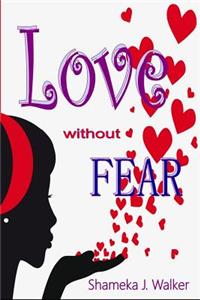 Love Without Fear