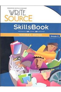 Great Source Write Source: Program Skillsbook Teacher Edition Grade 9 2006