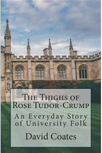 The Thighs of Rose Tudor-Crump