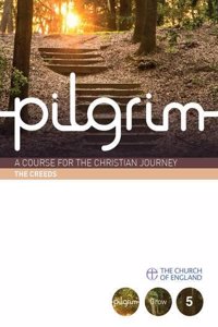 Pilgrim: The Creeds Pack of 25: Grow Stage Book 1