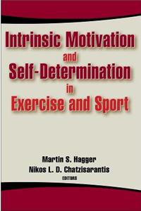 Intrinsic Motivation and Self-Determination in Exercise and Sport