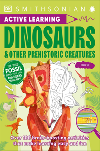 Active Learning Dinosaurs and Other Prehistoric Creatures