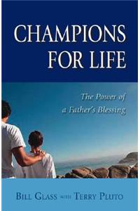 Champions for Life: The Power of a Father's Blessing