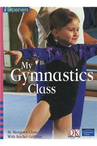 Iopeners My Gymnastics Class Single Grade K 2005c