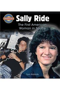 Sally Ride: The First American Woman in Space