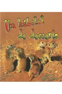 Un Hábitat de Desierto (a Desert Habitat)