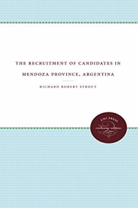 The Recruitment of Candidates in Mendoza Province, Argentina