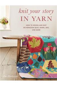 Knit Your Story in Yarn