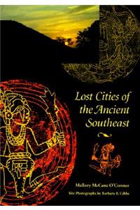 Lost Cities of the Ancient Southeast