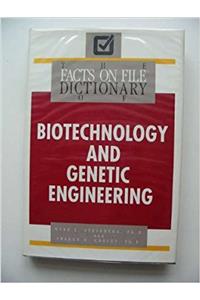 Biotechnology & Genetic Engineering Facts on File Dictionary