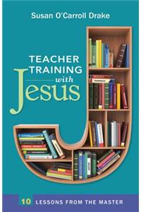 Teacher Training with Jesus