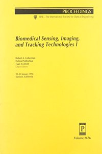 Biomedical Sensing, Imaging, and Tracking Technologies I