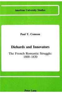 Diehards and Innovators