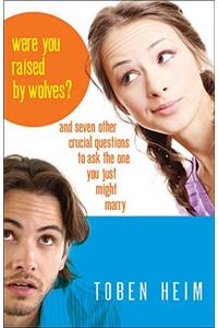 Were You Raised by Wolves?