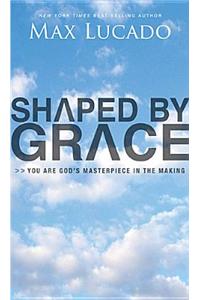 Shaped by Grace