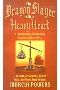 The Dragon Slayer With a Heavy Heart