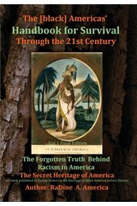 The [black] America's Handbook for the Survival through the 21st Century