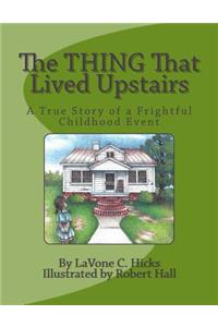 Thing That Lived Upstairs