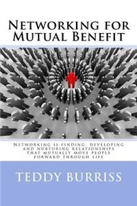 Networking for Mutual Benefit