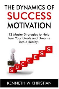 Dynamics of Success Motivation